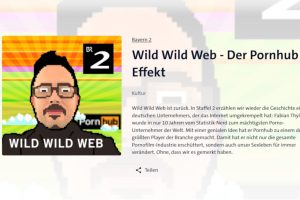 Screenshot des Podcasts "Wild Wild Web - Der Pornhub Effekt"